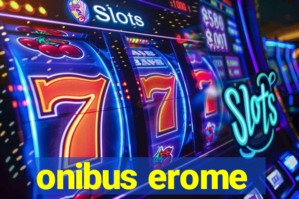 onibus erome